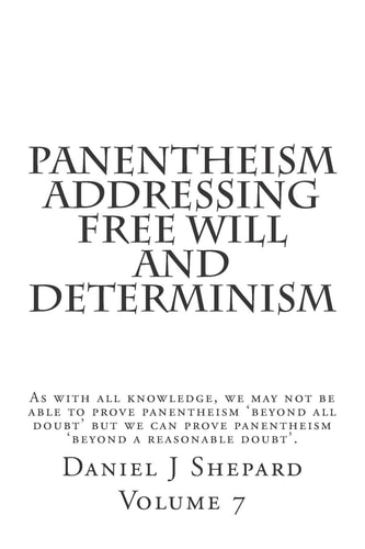 Panentheism Addressing Free Will and Determinism