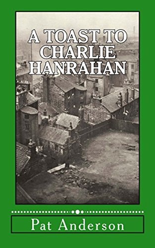 A Toast to Charlie Hanrahan