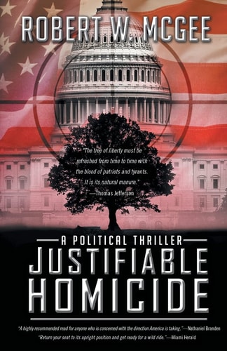 Justifiable Homicide A Political Thriller