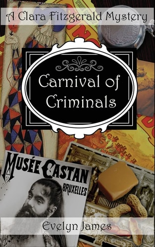 Carnival of Criminals A Clara Fitzgerald Mystery