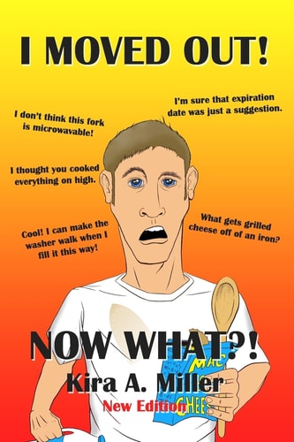 I Moved Out... Now What?