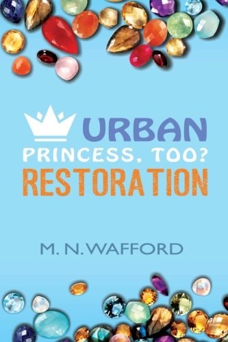Urban Princess, Too? Restoration