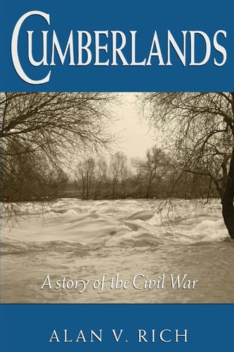 Cumberlands, a Story of the Civil War Edited Edition