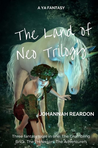 The Land of Neo Trilogy The Crumbling Brick, The Protectors, The Adventurers