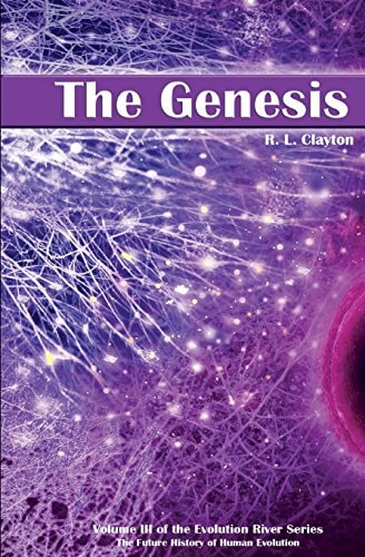 The Genesis Volume 3 of the Future History of Human Evolution