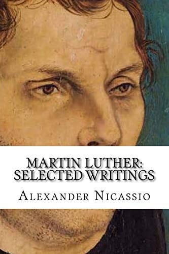 Martin Luther Selected Writings