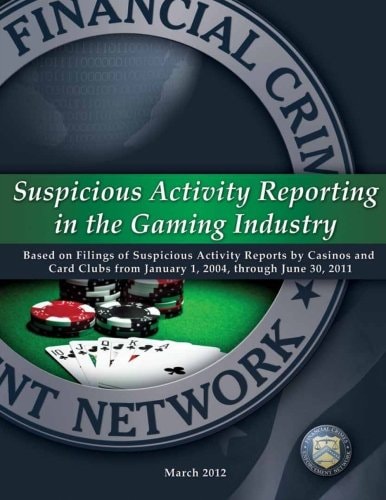 Suspicious Activity Reporting in the Gaming Industry