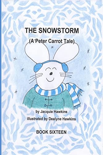 The Snowstorm Peter Carrot and His Family Go Through the Trials of Losing Electricity During a Snowstorm.