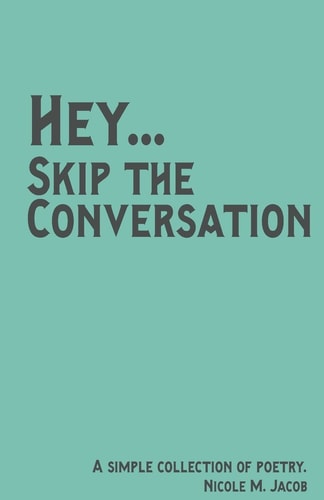 Hey Skip the Conversation