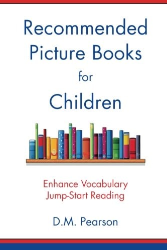 Recommended Picture Books for Children Enhance Vocabulary, Jump-Start Reading