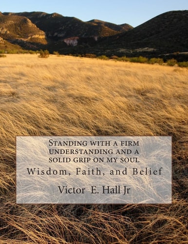 Standing with a Firm Understanding and a Solid Grip on My Soul Love Your Soul