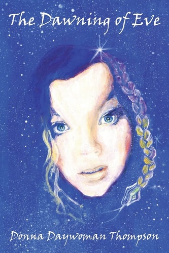 The Dawning of Eve Book 2: The Fey Trilogy of the Transmutation Saga