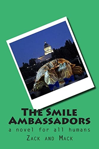 The Smile Ambassadors A Novel For All Humans