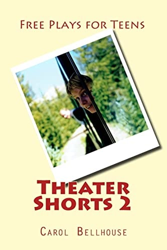 Theater Shorts 2 Free Plays for Teens