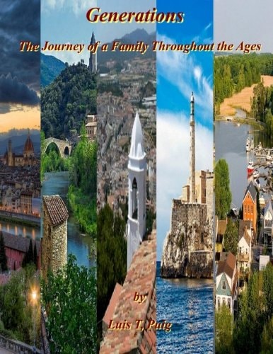 Generations The Journey of a Family Throughout the Ages.
