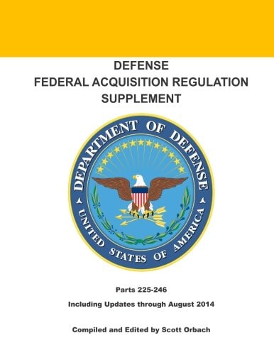 Defense Federal Acquisition Regulation Supplement Parts 225-246