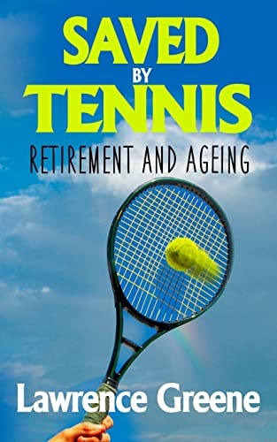 Saved By Tennis Retirement and Ageing