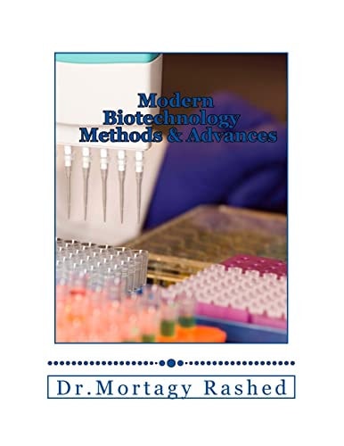 Modern Biotechnology Methods and Advances