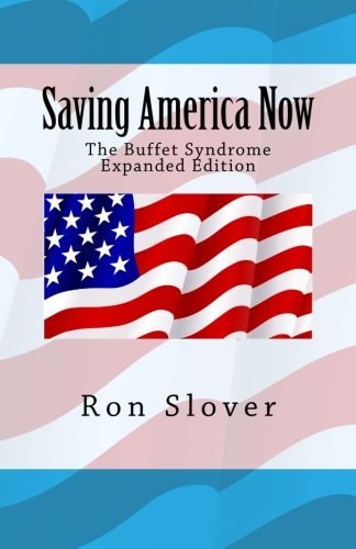 Saving America Now The Buffet Syndrome Expanded Edition