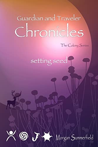 Guardian and Traveler Chronicles I Setting Seed