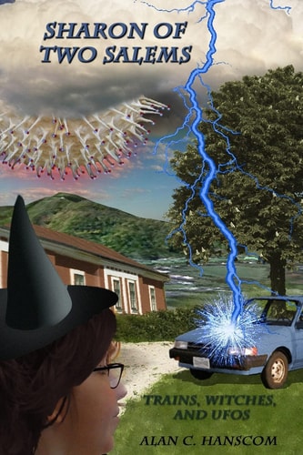 Sharon of Two Salems Trains, Witches, and UFOs