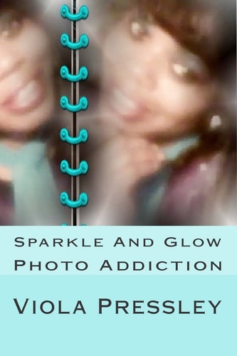 Sparkle And Glow Photo Addiction