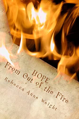 Hope From Out of the Fire