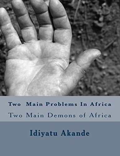 Two Main Problems in Africa Two Main Demons of Africa