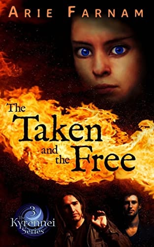 The Taken and the Free The Kyrennei Series Book Three