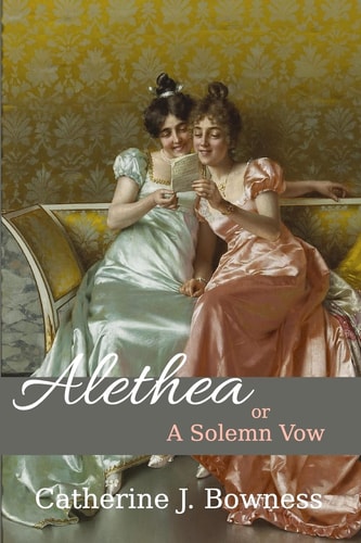 Alethea Or a Solemn Vow