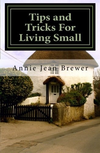Tips and Tricks for Living Small