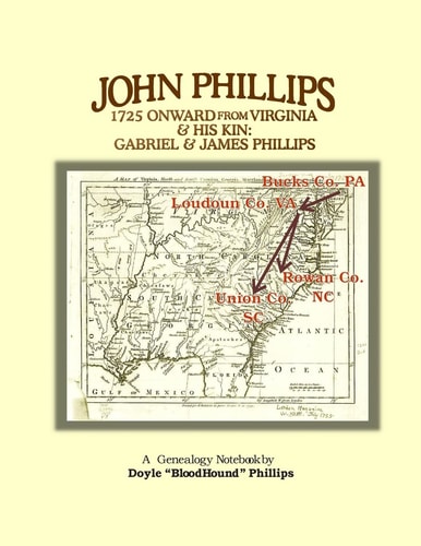 John Phillips, 1725 Onward from Virginia & His Kin: Gabriel and James Phillips