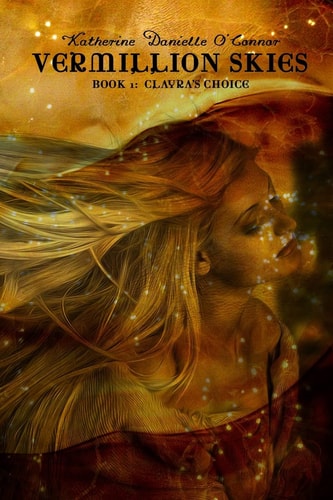Vermillion Skies Book 1: Clayra's Choice