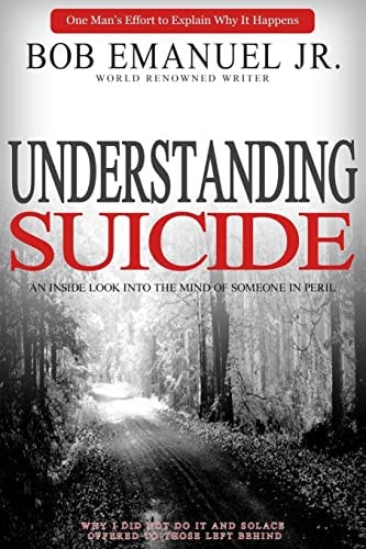 Understanding Suicide An Inside Look Into the Mind of Someone in Peril
