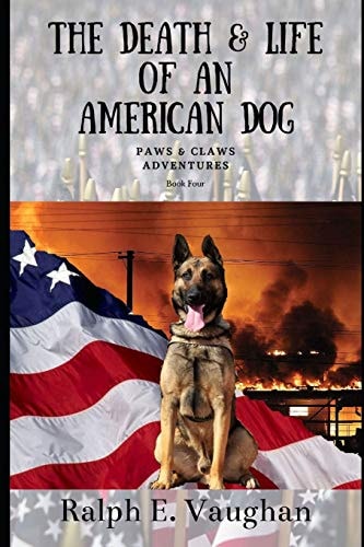 The Death and Life of an American Dog