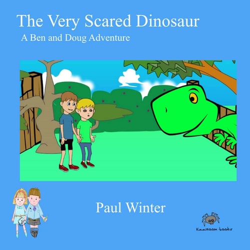 The Very Scared Dinosaur A Ben And Doug Adventure