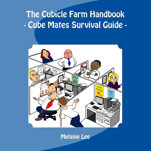 The Cube Farm Handbook - Cube Mate Survival Guide -