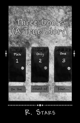 Three Doors Three Doors (a True Story)