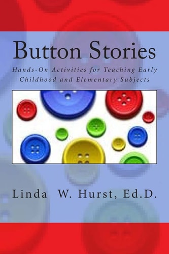 Button Stories Hands-On Activities for Teaching Everything Under the Sun!