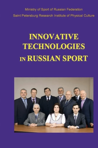 Innovative Technologies in Russian Sport New Developments in Preparation of Athletes