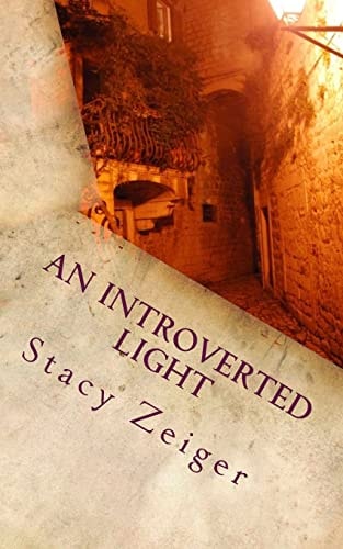 An Introverted Light An Introvert's Guide to Sharing Faith and Encouraging Others