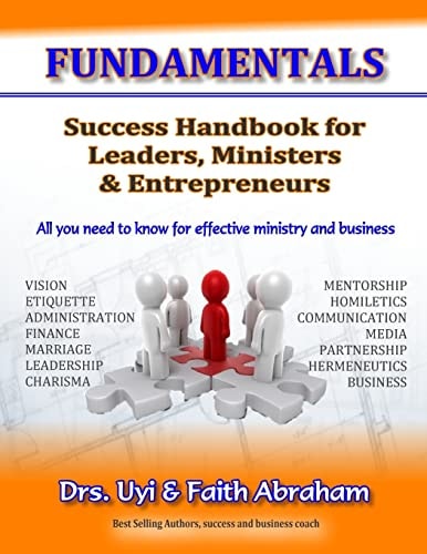 Fundamentals Success Handbook for Leaders, Ministers and Entrepreneurs