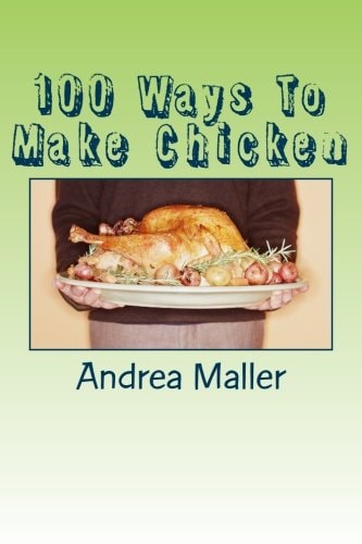 100 Ways To Make Chicken