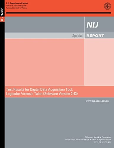 Test Results for Digital Data Acquisition Tool Logicube Forensic Talon (Software Version 2.43)