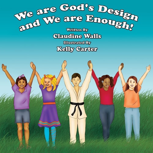 We are God's Design and We are Enough Know who You are