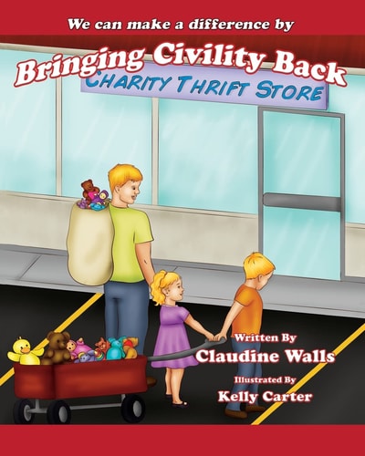 We Can Make a Difference By Bringing Civility Back Charity Thrift Store.