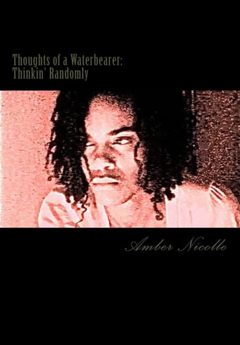 Thoughts of a Waterbearer... Thinkin' Randomly