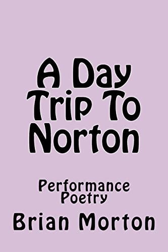 A Day Trip To Norton Performance Poetry