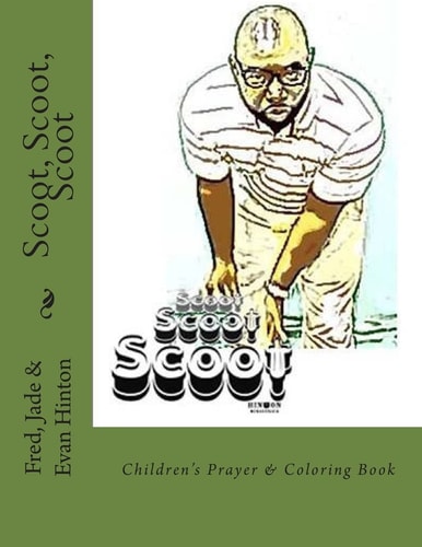 Scoot, Scoot, Scoot Children's Prayer and Coloring Book