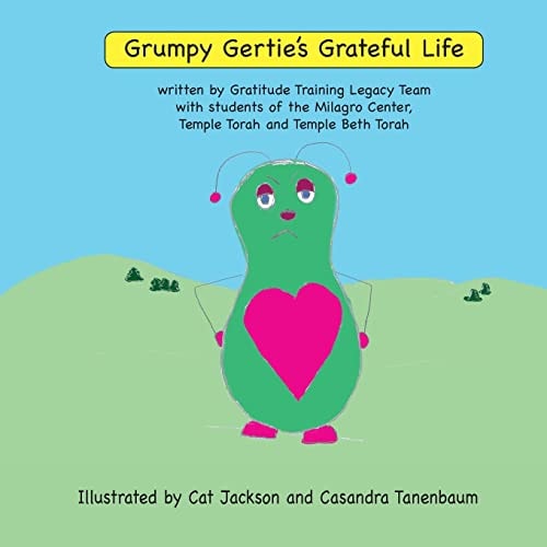 Grumpy Gertie's Grateful Life ML 1 Gratitude Training Legacy Team Project